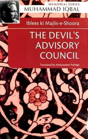 The Devil's Advisory Council: Iblees ki Majlis-e-Shoora by Abdussalam Puthige, Muhammad Iqbal