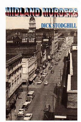 Midland Murders by Dick Stodghill