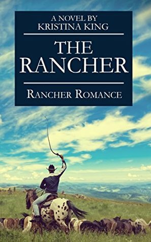 Rancher Romance by Kristina King