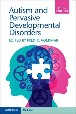 Autism and Pervasive Developmental Disorders by 