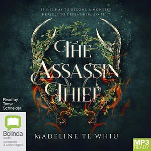 The Assassin Thief by Madeline Te Whiu