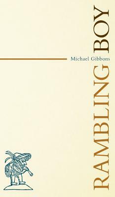 Rambling Boy by Michael Gibbons