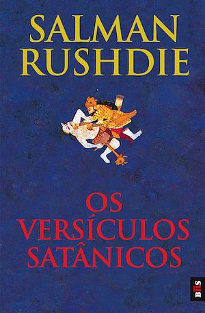 Os Versículos Satânicos by Salman Rushdie