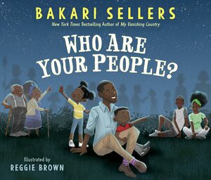 Who Are Your People? by Bakari Sellers, Reggie Brown