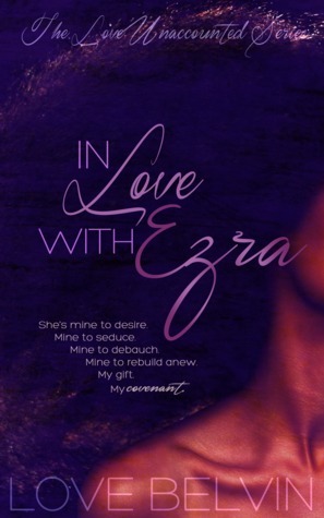 In Love with Ezra by Love Belvin