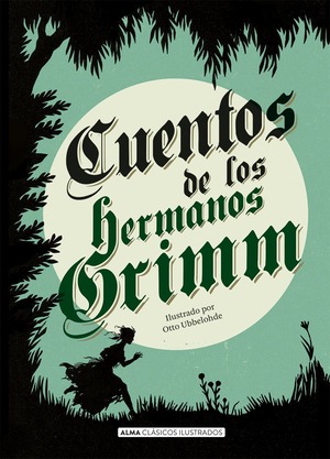 Cuentos de los hermanos Grimm by Jacob Grimm, Wilhelm Grimm