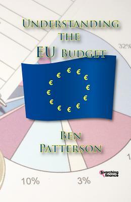 Understanding the Eu Budget by Ben Patterson