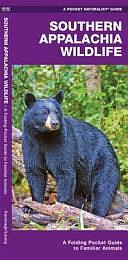 Southern Appalachian Wildlife: A Folding Pocket Guide to Familiar Species by James Kavanagh