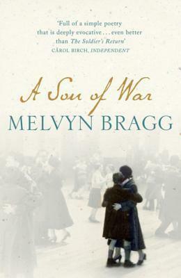 A Son Of War by Melvyn Bragg