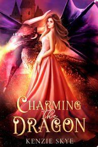 Charming the Dragon: A Dragon Shifter Romance by Kenzie Skye
