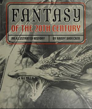 Fantasy of the 20th Century by Randy Broecker