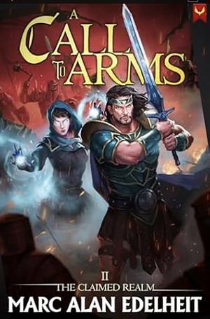 A Call to Arms by Marc Alan Edelheit
