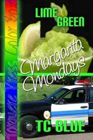 Lime Green: Margarita Mondays by T.C. Blue