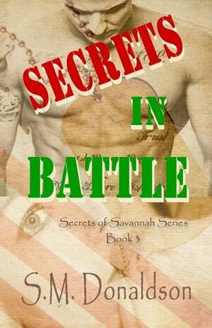 Secrets in Battle by S.M. Donaldson