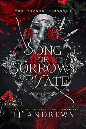 Song of Sorrows and Fate: A Dark Fantasy Romance by LJ Andrews