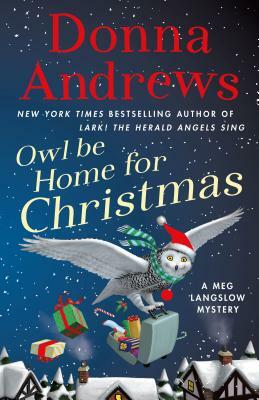 Owl Be Home for Christmas by Donna Andrews