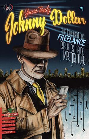 Yours Truly, Johnny Dollar #1 by Allan Liska