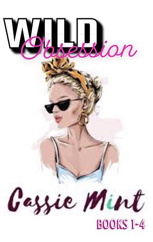 Wild Obsession: The Untamed Collection by Cassie Mint