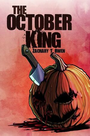 The October King by Zachary T. Owen