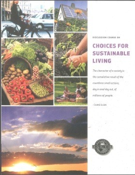 Discussion Course on Choices for Sustainable Living by Northwest Earth Institute