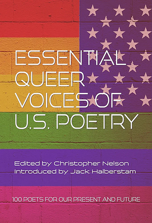 Essential Queer Voices of U.S. Poetry by Christopher Nelson