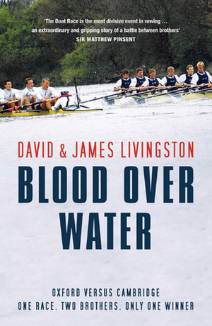 Blood Over Water by James Livingston, David Livingston