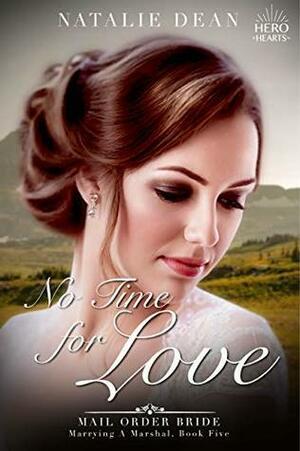 No Time for Love by Natalie Dean