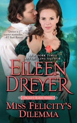Miss Felicity's Dilemma by Eileen Dreyer