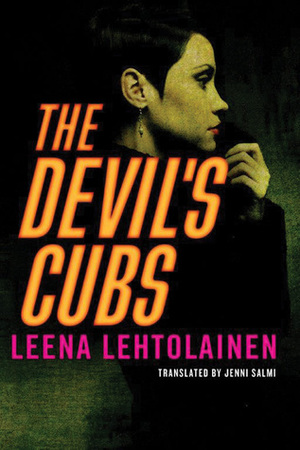 The Devil's Cubs by Leena Lehtolainen, Jenni Salmi