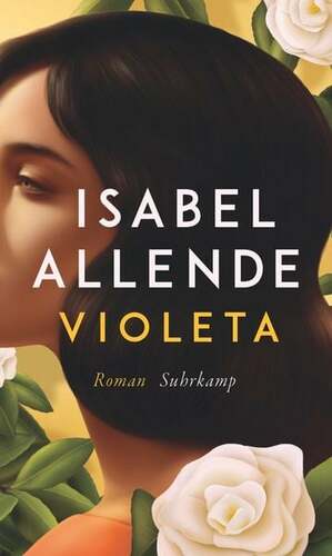 Violeta: Roman by Isabel Allende