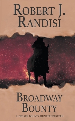 Broadway Bounty by Robert J. Randisi