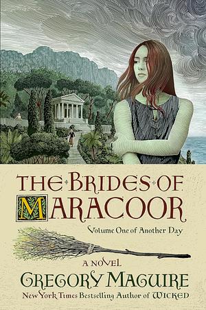 The Brides of Maracoor by Gregory Maguire