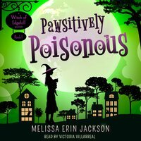 Pawsitively Poisonous by Melissa Erin Jackson