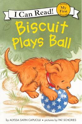 Biscuit Plays Ball by Alyssa Satin Capucilli