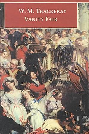 Vanity Fair by William Makepeace Thackeray