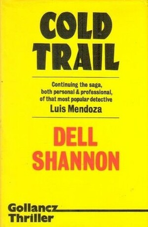 Cold Trail by Dell Shannon
