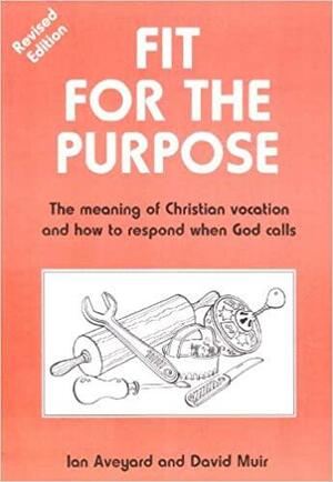 Fit for the Purpose by David Muir