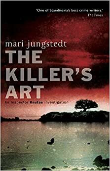 The Killer's Art by Mari Jungstedt