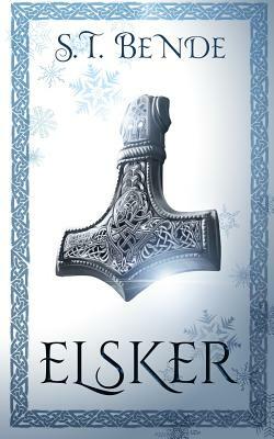 Elsker by S.T. Bende