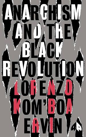 Anarchism and The Black Revolution by Lorenzo Kom'boa Ervin