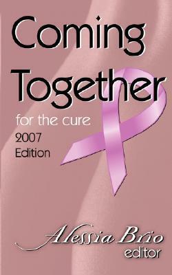 Coming Together For the Cure by Alessia Brio