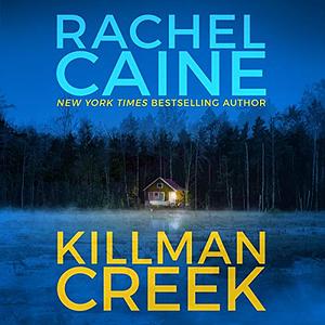 Killman Creek by Rachel Caine
