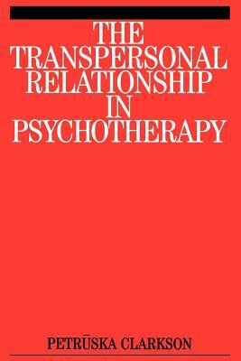 Transpersonal Relationship by Petruska Clarkson