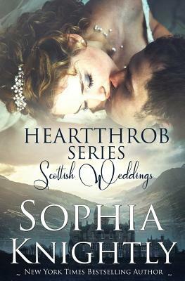 Heartthrob Series Scottish Weddings Box Set by Sophia Knightly