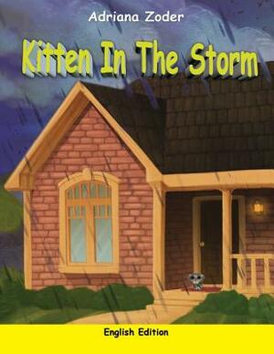 Kitten in the Storm: English Edition by Adriana Zoder