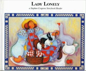 Lady Lonely by Stephen Cosgrove