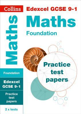 Collins GCSE 9-1 Revision - Edexcel GCSE 9-1 Maths Foundation Practice Test Papers by Collins Gcse