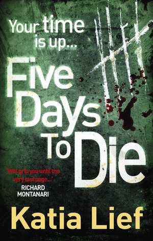 Five Days to Die by Kate Pepper, Katia Lief
