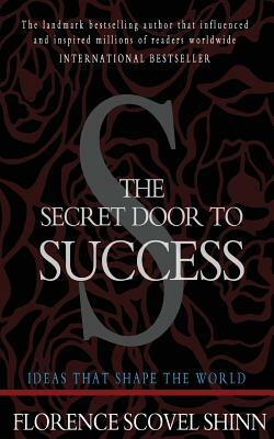 The Secret Door to Success by Florence Scovel Shinn