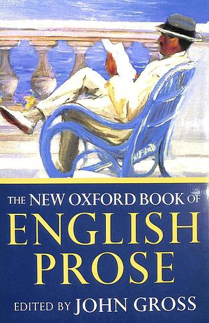 The New Oxford Book of English Prose by John Gross